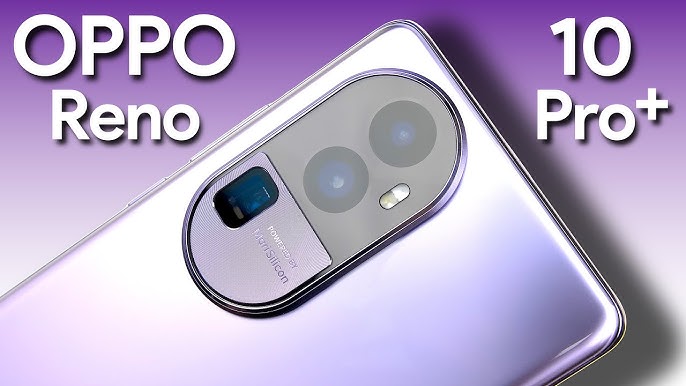 गजब के स्पेसिफिकेशन और झक्कास कैमरा के साथ आया Oppo Reno 10 Pro Plus , पावरफुल बैटरी मिलेगी बहुत ही कम कीमत में