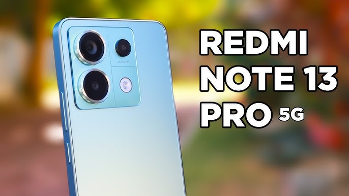 तगड़े डिस्काउंट ऑफर के साथ आज ही घर लाएं Redmi Note 13 pro 5G , मार्केट में हो रही बहुत ज्यादा चर्चा ।