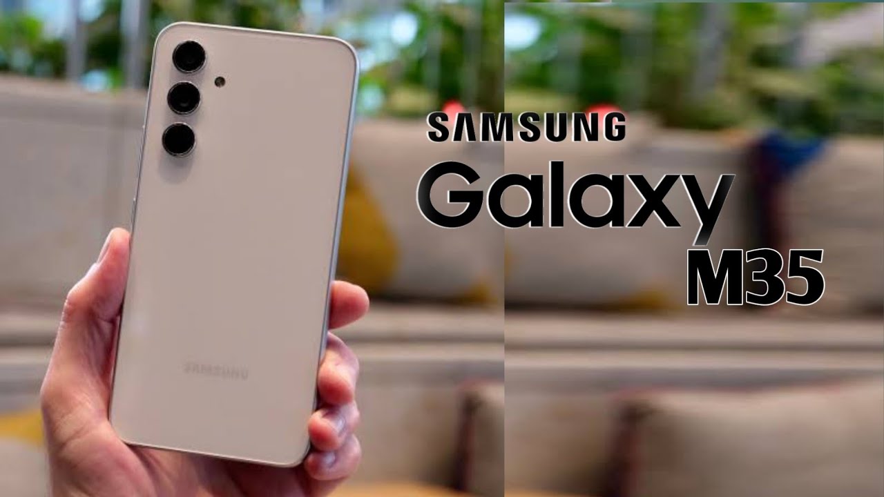 लाजवाब कैमरा क्वालिटी तथा बेस्ट प्रोसेसर के साथ लांच हुआ Samsung Galaxy M35 5G, 5G कनेक्टिविटी के साथ जाने क्या है कीमत