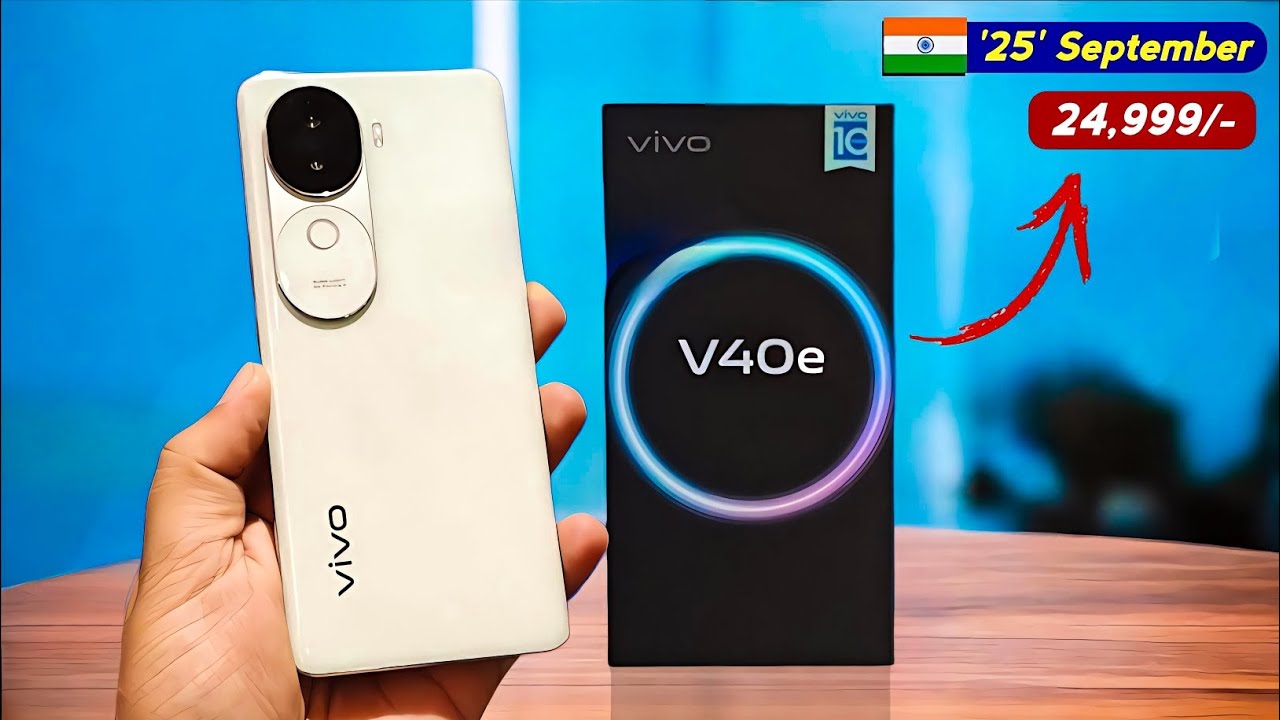 जल्द ही इंडिया मार्केट में लांच होने जा रहा Vivo V40e smartphone , मिलेगी सबसे शानदार कैमरा क्वालिटी