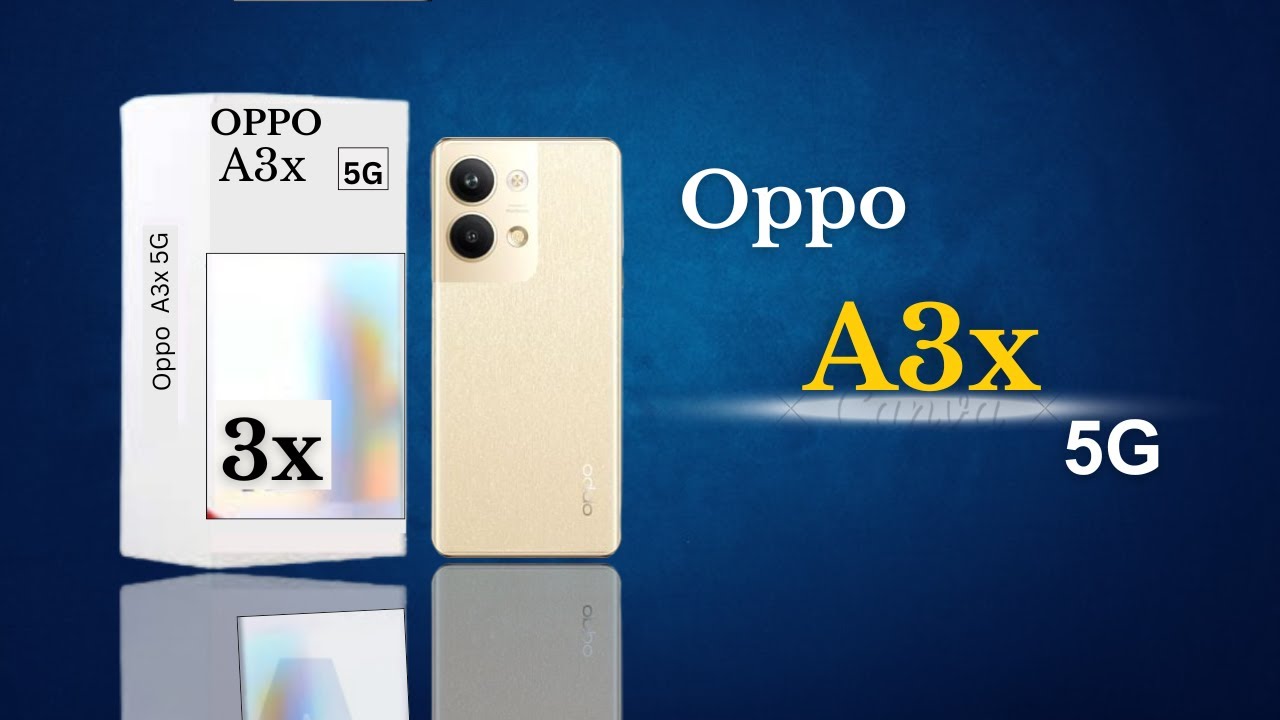 बवंडर फीचर्स के साथ चकाचक डिजाइन में मिलेगा Oppo A3X 5G , कर रहा लोगों के दिलों पर राज